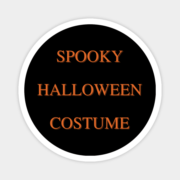 Spooky Halloween Costume Magnet by greatstuff